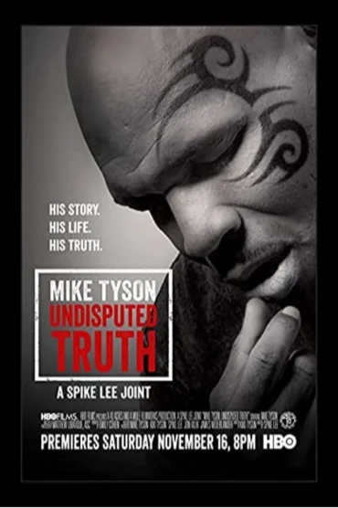 Mike Tyson: Tartışmasız Gerçek